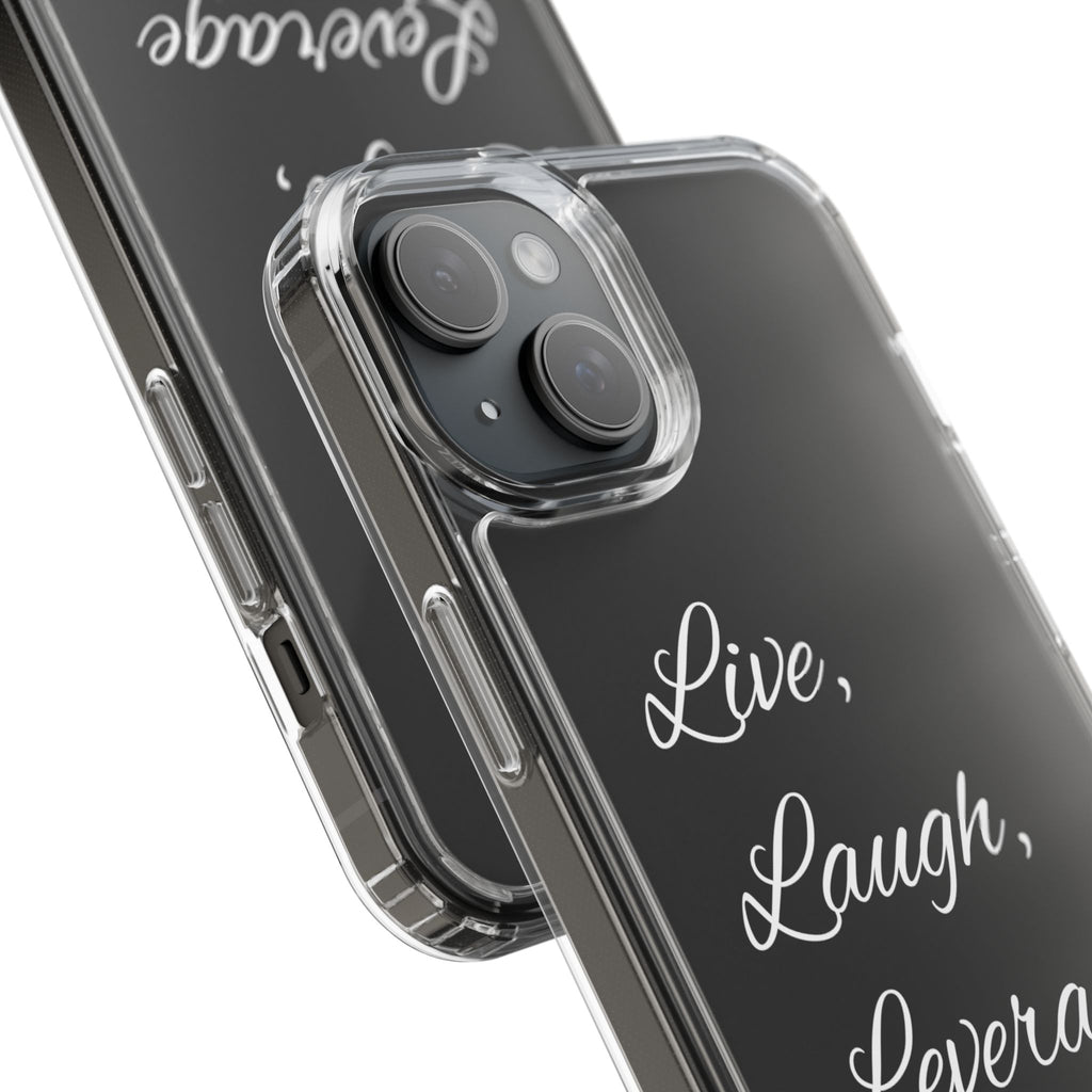 Clear Phone Case — “Live, Laugh, Leverage” Script Clear iPhone Case