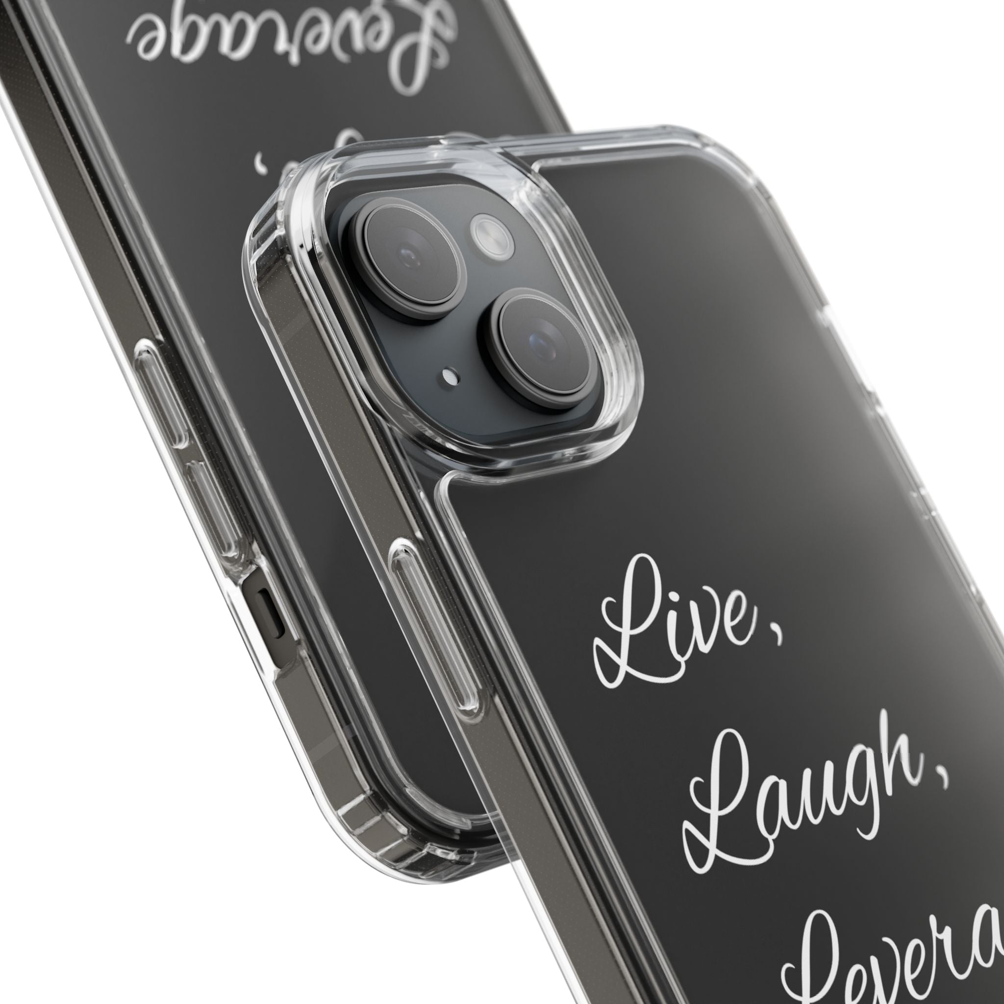 Clear Phone Case — “Live, Laugh, Leverage” Script Clear iPhone Case