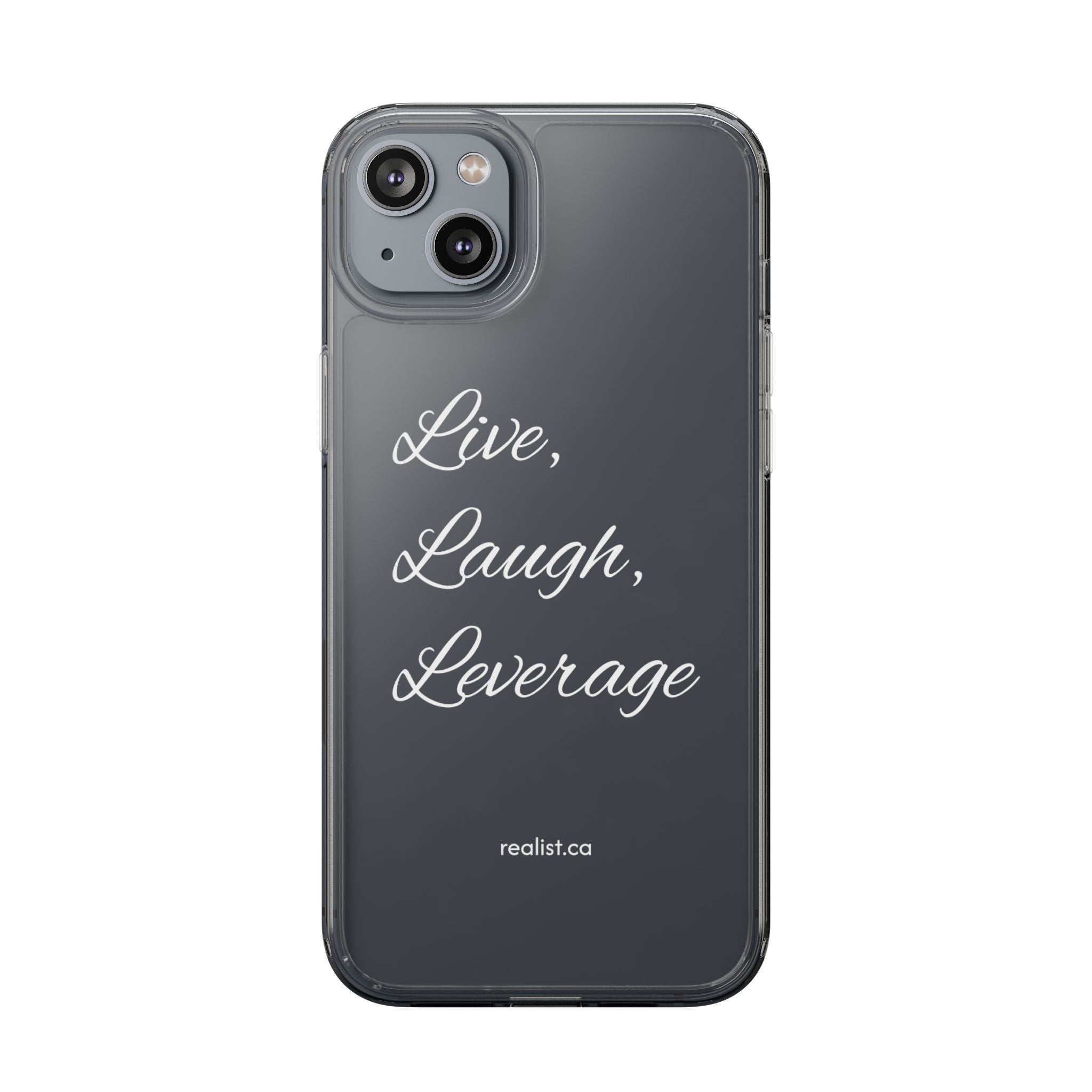 Clear Phone Case — “Live, Laugh, Leverage” Script Clear iPhone Case