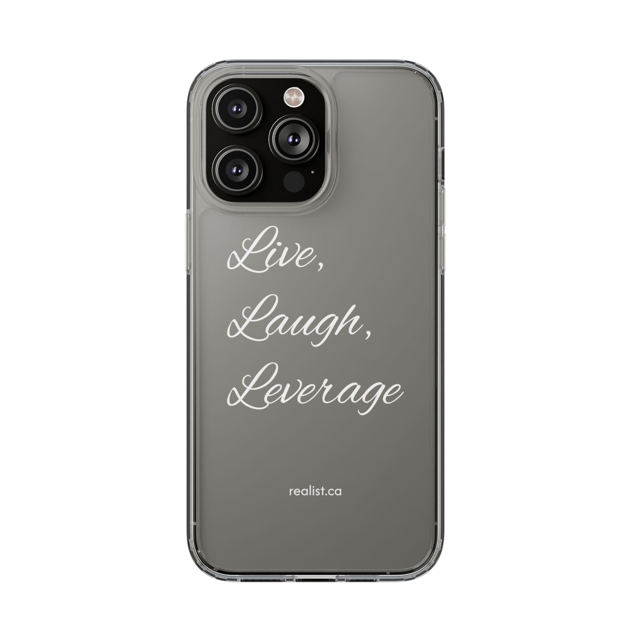 Clear Phone Case — “Live, Laugh, Leverage” Script Clear iPhone Case