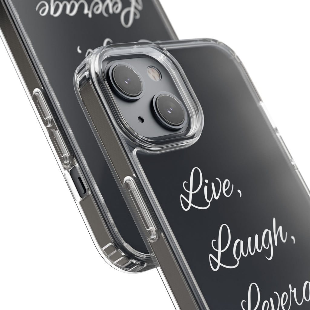 Clear Phone Case — “Live, Laugh, Leverage” Script Clear iPhone Case