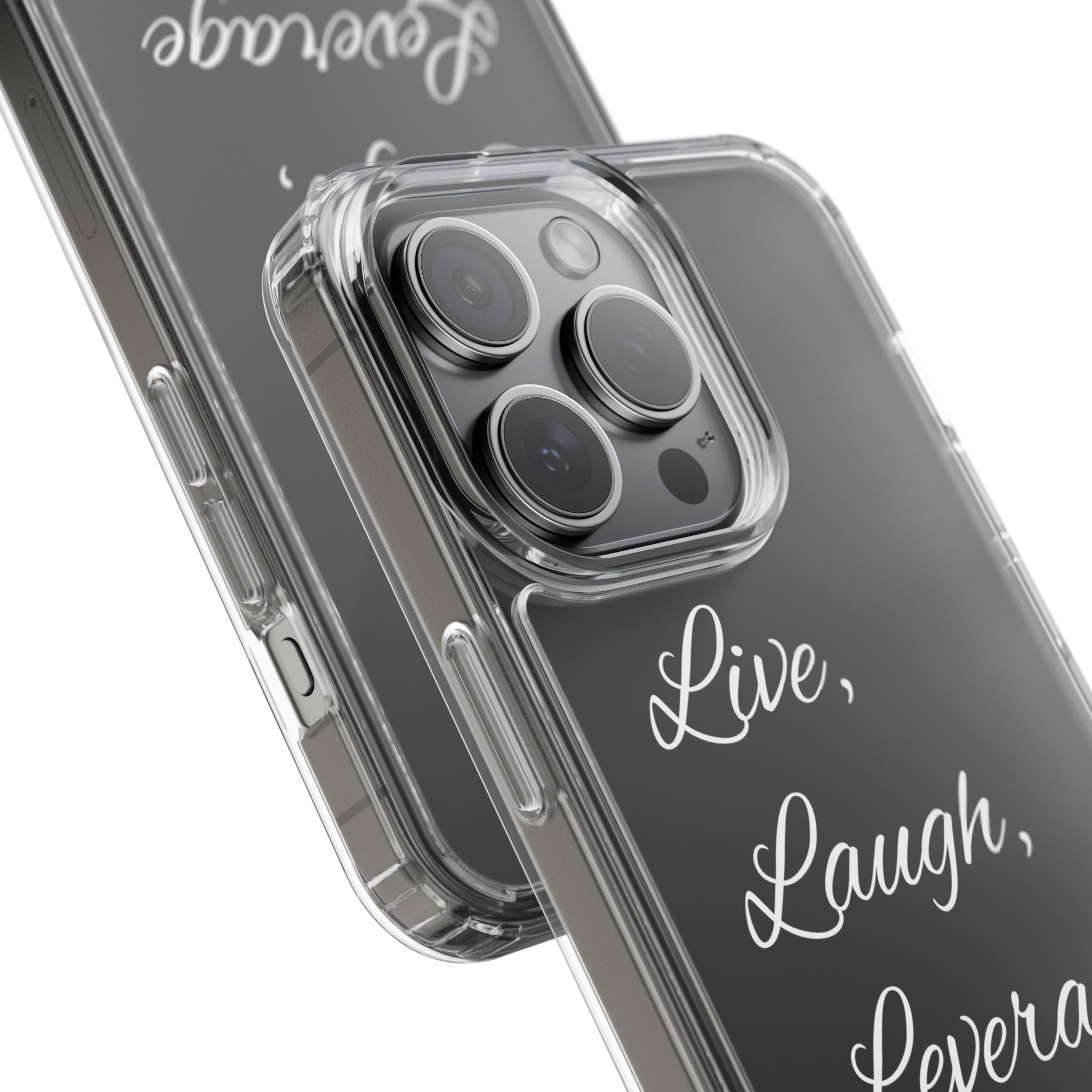 Clear Phone Case — “Live, Laugh, Leverage” Script Clear iPhone Case