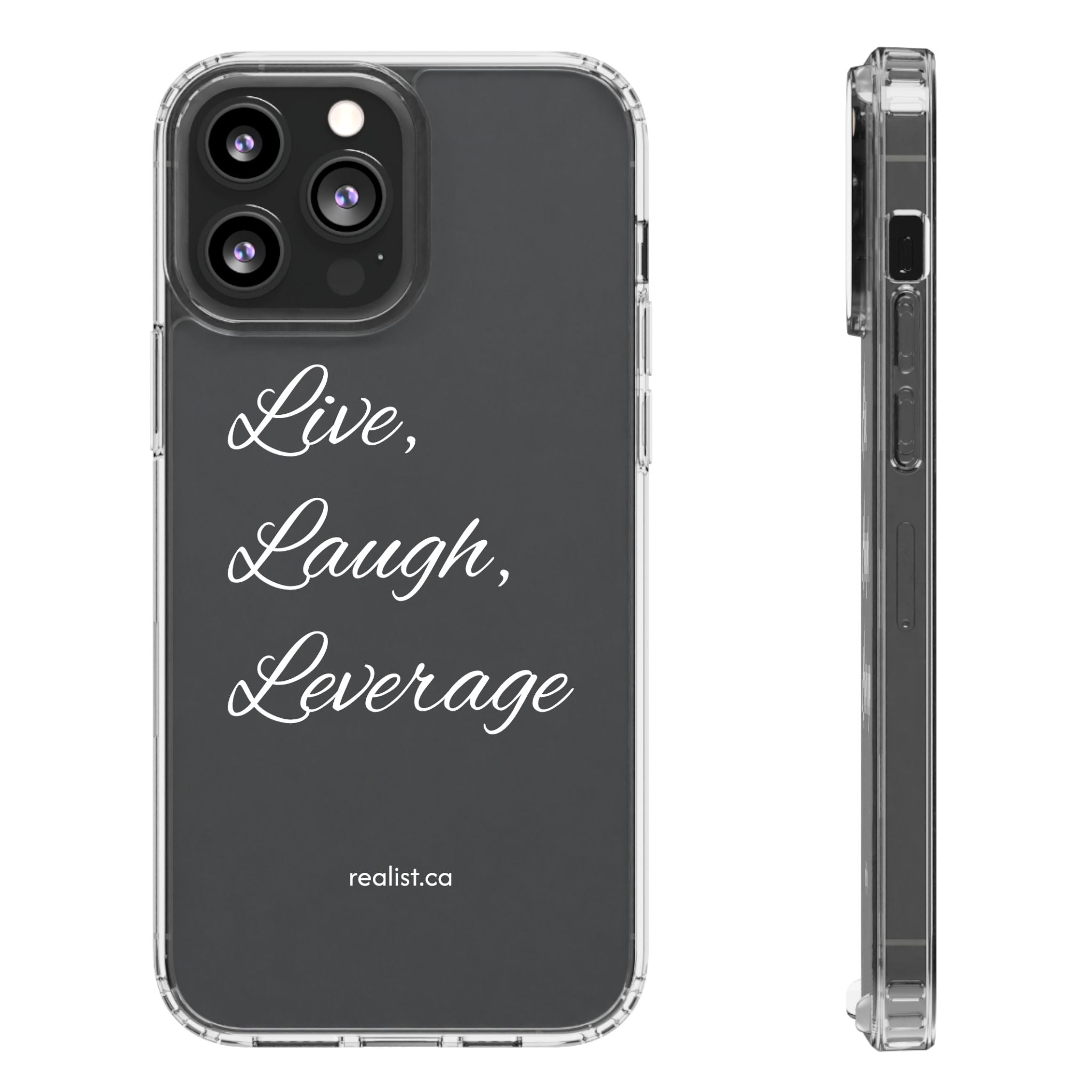 Clear Phone Case — “Live, Laugh, Leverage” Script Clear iPhone Case