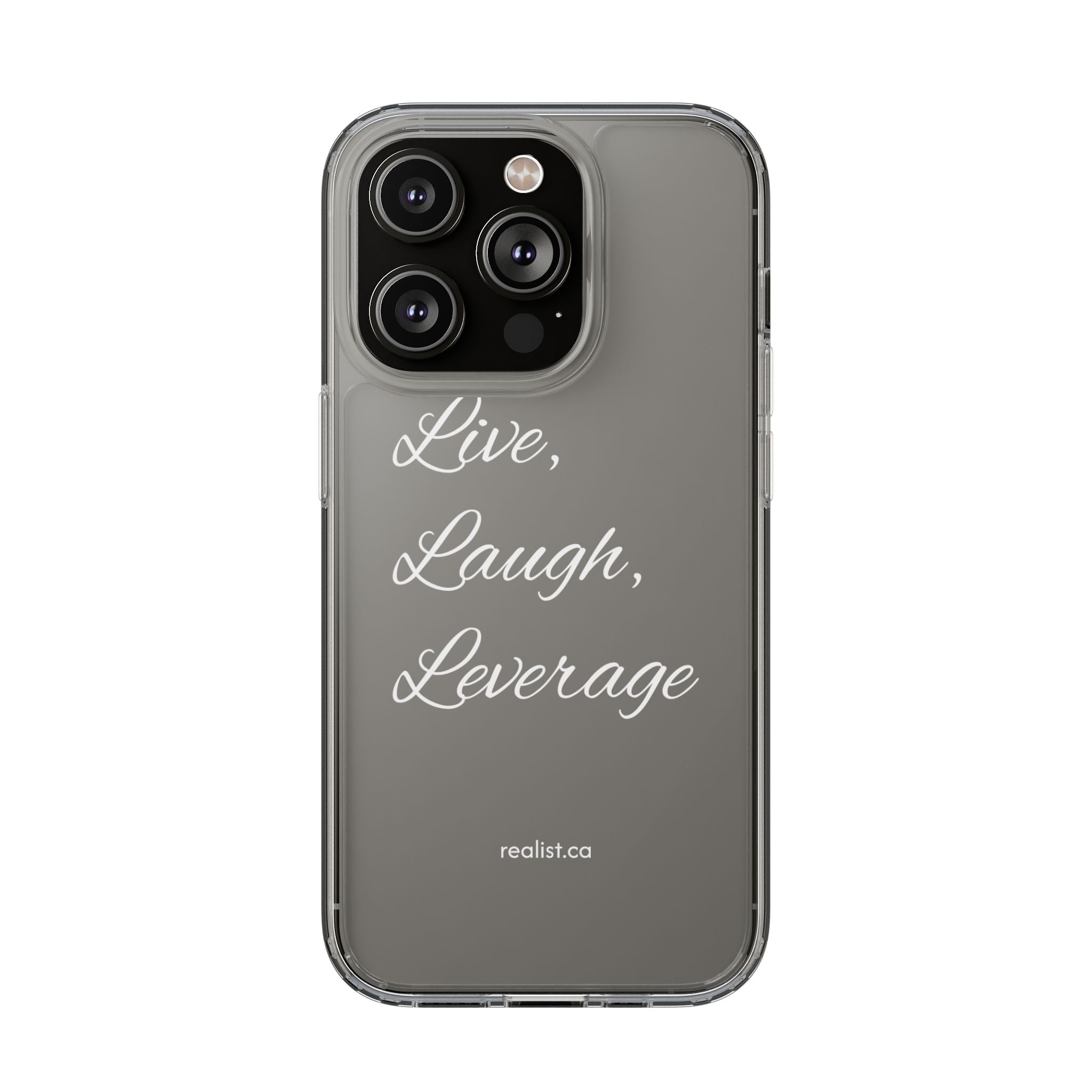 Clear Phone Case — “Live, Laugh, Leverage” Script Clear iPhone Case