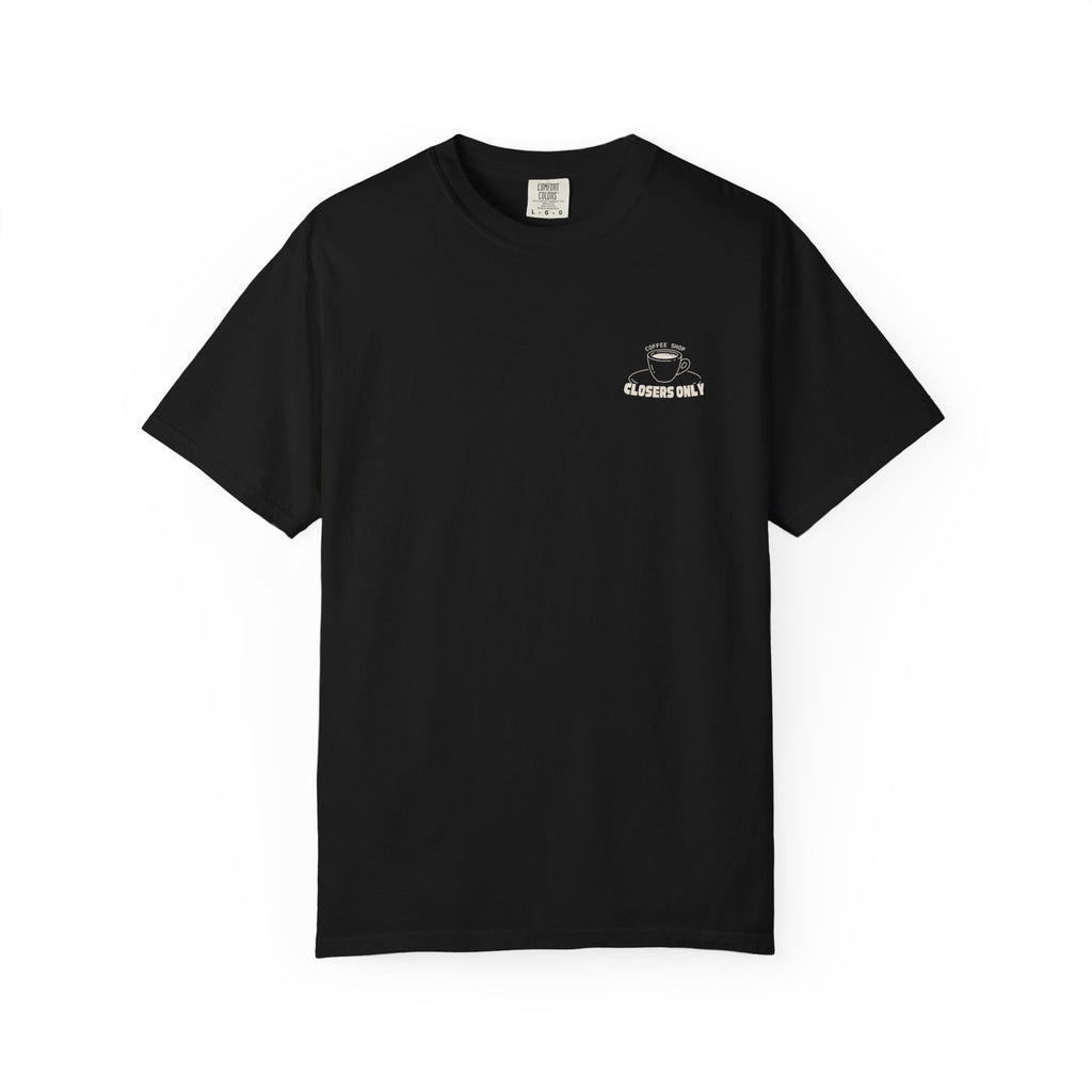 Closers Only Club T-Shirt — Premium Coffee Shop Tee (Back Graphic)