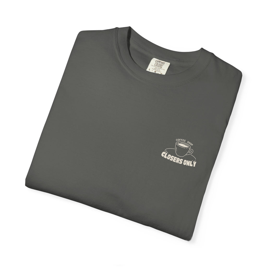 Closers Only Club T-Shirt — Premium Coffee Shop Tee (Back Graphic)