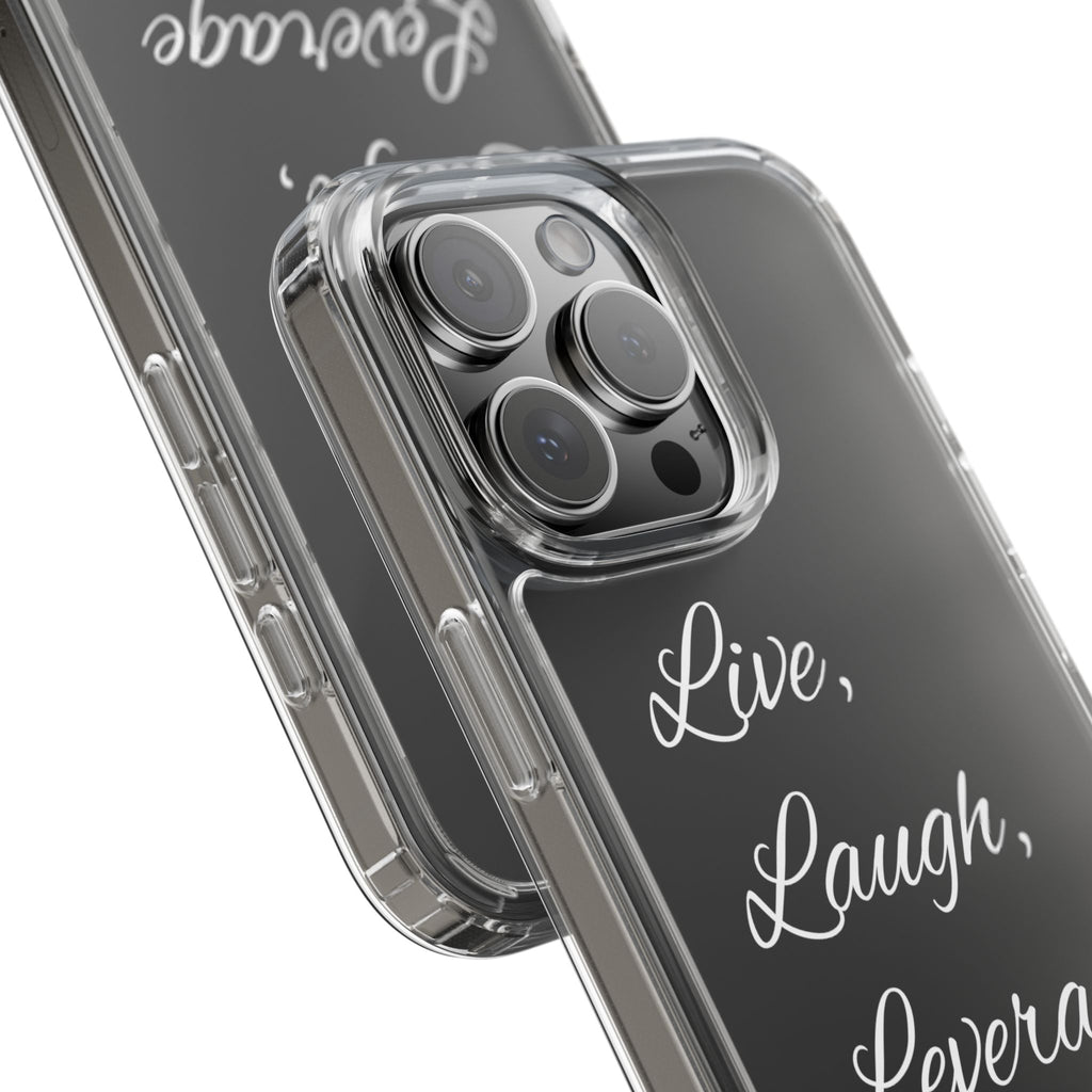 Clear Phone Case — “Live, Laugh, Leverage” Script Clear iPhone Case