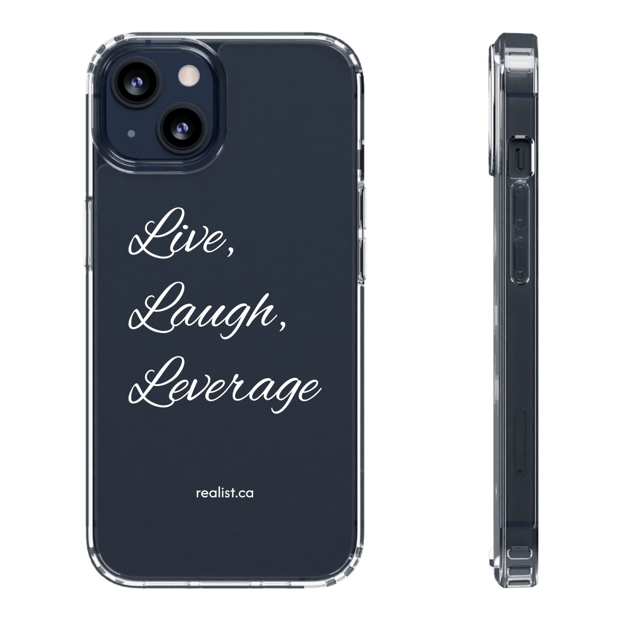 Clear Phone Case — “Live, Laugh, Leverage” Script Clear iPhone Case